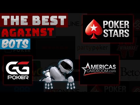 Safe Poker Sites – Which sites protect us from bots?